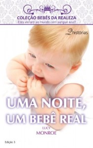 Baixar Uma Noite, um Beb&ecirc; Real – Harlequin Beb&ecirc;s da Realeza Ed. 03 pdf, epub, eBook