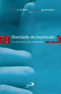Baixar Liberdade de express&atilde;o: As v&aacute;rias faces de um desafio (Temas de Comunica&ccedil;&atilde;o) pdf, epub, eBook