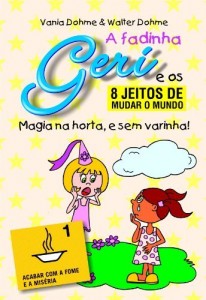 Baixar Magia na horta, sem varinha! (A fadinha Geri e os oito jeitos de mudar o mundo Livro 1) pdf, epub, eBook