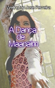 Baixar A Dan&ccedil;a de Maanaim pdf, epub, eBook