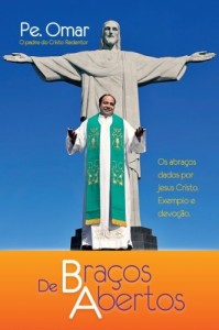 Baixar De braços abertos: Os abraços dados por Jesus Cristo: exemplo e devoção pdf, epub, eBook