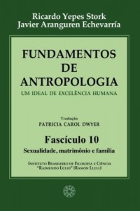Baixar Fundamentos de Antropologia – Fasciculo 10 – Sexualidade, matrimonio e familia (ebook) pdf, epub, eBook