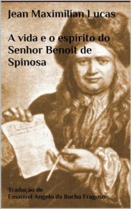 Baixar A vida e o esp&iacute;rito do Senhor Benoit de Spinosa pdf, epub, eBook