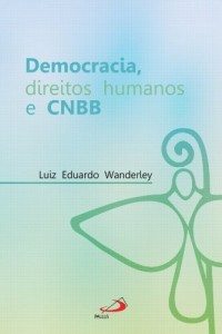 Baixar Democracia, direitos humanos e CNBB pdf, epub, eBook