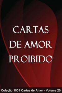 Baixar Cartas de Amor Proibido (1001 Cartas de Amor Livro 20) pdf, epub, eBook