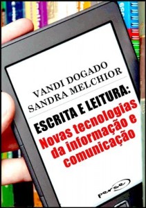 Baixar Escrita e Leitura: novas tecnologias da informa&ccedil;&atilde;o e comunica&ccedil;&atilde;o pdf, epub, eBook