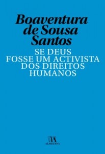 Baixar Se Deus Fosse Um Activista dos Direitos Humanos pdf, epub, eBook