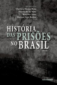 Baixar Hist&oacute;ria das pris&otilde;es no Brasil II pdf, epub, eBook