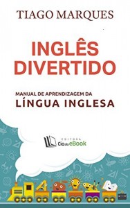 Baixar Inglês divertido: Manual de aprendizagem da língua inglesa pdf, epub, eBook