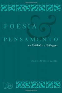Baixar Poesia e pensamento em H&ouml;lderlin e Heidegger pdf, epub, eBook