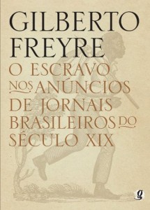 Baixar O Escravo nos anúncios de jornais brasileiros do século XIX pdf, epub, eBook