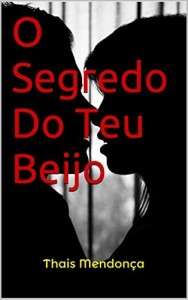 Baixar O Segredo Do Teu Beijo pdf, epub, eBook