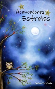Baixar Os Acendedores de Estrelas pdf, epub, eBook
