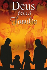 Baixar Deus fala à família: Palavras de Deus para a Família nas Sagradas Escrituras pdf, epub, eBook