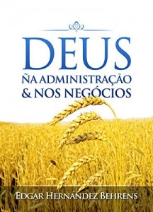 Baixar Deus na Administração e nos Negócios pdf, epub, eBook