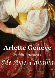 Baixar Me Ame, Canalha (Fam&iacute;lia Beresford Livro 1) pdf, epub, eBook