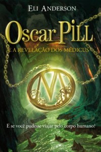 Baixar Oscar Pill e a revela&ccedil;&atilde;o dos M&eacute;dicus pdf, epub, eBook