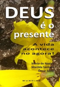 Baixar Deus é o presente: A vida acontece no agora! pdf, epub, eBook