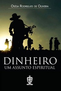 Baixar Dinheiro Um Assunto Espiritual pdf, epub, eBook
