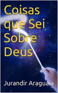Baixar Coisas que Sei Sobre Deus (Transcend&ecirc;ncia Livro 3) pdf, epub, eBook
