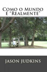 Baixar Como o Mundo &eacute; "Realmente" pdf, epub, eBook