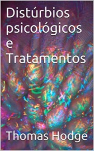 Baixar Distúrbios psicológicos e Tratamentos pdf, epub, eBook
