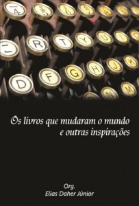 Baixar Os livros que mudaram o mundo e outras inspirações pdf, epub, eBook
