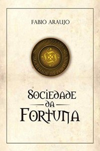 Baixar A Sociedade da Fortuna pdf, epub, eBook
