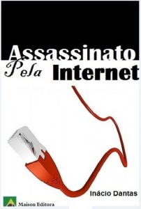 Baixar Assassinato pela Internet (Literatura L&iacute;ngua Portuguesa) pdf, epub, eBook