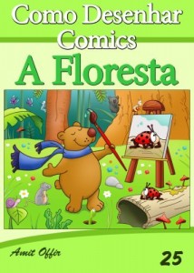 Baixar Como Desenhar Comics: A Floresta (Livros Infantis Livro 25) pdf, epub, eBook
