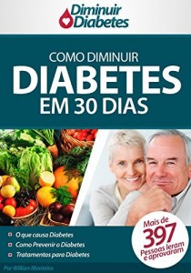 Baixar Como Diminuir Diabetes em 30 Dias: Método Natural Para Diminuir o Diabetes em 30 Dias pdf, epub, eBook