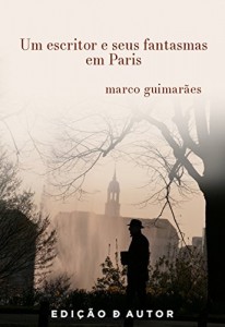 Baixar Um escritor e seus fantasmas em Paris pdf, epub, eBook
