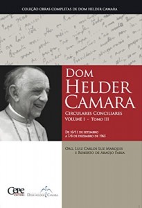 Baixar Dom Helder Camara Circulares Conciliares Volume I – Tomo III pdf, epub, eBook