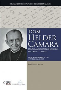 Baixar Dom Helder Camara Circulares Interconciliares Volume II – Tomo II pdf, epub, eBook