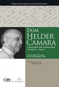 Baixar Dom Helder Camara Circulares P&oacute;s-Conciliares Volume III – Tomo II pdf, epub, eBook