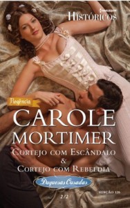 Baixar Cortejo com Esc&acirc;ndalo & Cortejo com Rebeldia – Harlequin Hist&oacute;ricos Ed. 120 pdf, epub, eBook