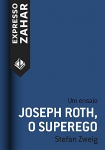 Baixar Joseph Roth, o superego: Um ensaio pdf, epub, eBook