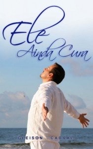 Baixar Ele ainda Cura pdf, epub, eBook