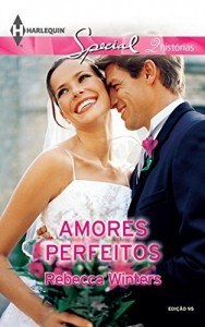 Baixar Amores Perfeitos – Harlequin Special Ed.95 pdf, epub, eBook