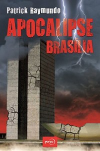 Baixar Apocalipse: Brasília! pdf, epub, eBook