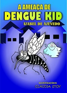 Baixar A amea&ccedil;a de Dengue Kid pdf, epub, eBook