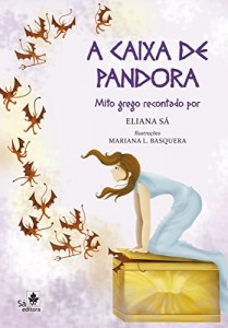 Baixar A caixa de Pandora: Mito grego recontado para crian&ccedil;as pdf, epub, eBook