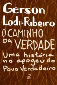 Baixar O Caminho da Verdade: Uma História no Apogeu do Povo Verdadeiro pdf, epub, eBook