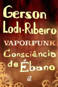 Baixar Vaporpunk – Consciência de ébano pdf, epub, eBook