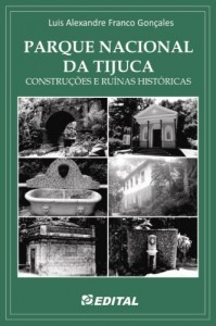 Baixar Parque Nacional da Tijuca: Construções e ruínas históricas pdf, epub, eBook