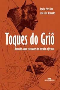 Baixar Toques do Griô – Memórias sobre contadores de histórias africanas pdf, epub, eBook