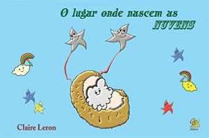 Baixar O Lugar Onde Nascem as Nuvens pdf, epub, eBook
