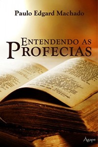 Baixar Entendendo as Profecias pdf, epub, eBook