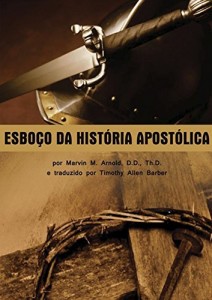 Baixar Esbo&Ccedil;o Da Hist&Oacute;ria Apost&Oacute;lica pdf, epub, eBook