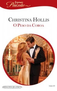 Baixar O Peso da Coroa – Harlequin Paixão Ed.291 pdf, epub, eBook